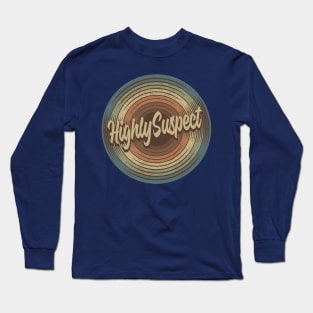 Highly Suspect Vintage Vinyl Long Sleeve T-Shirt